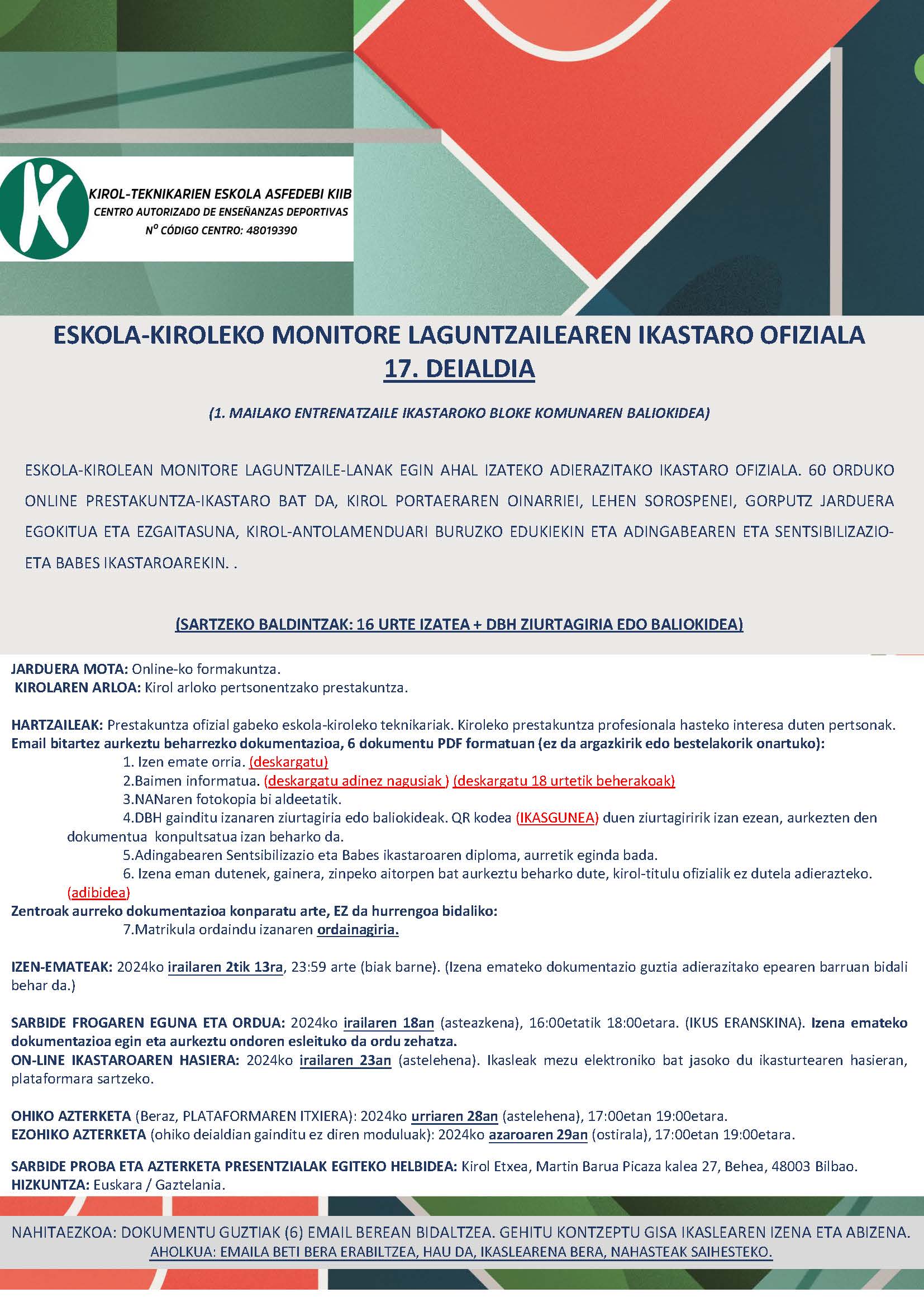 ESKOLA-KIROLEKO MONITORE LAGUNTZAILEAREN IKASTARO OFIZIALA 17. DEIALDIA