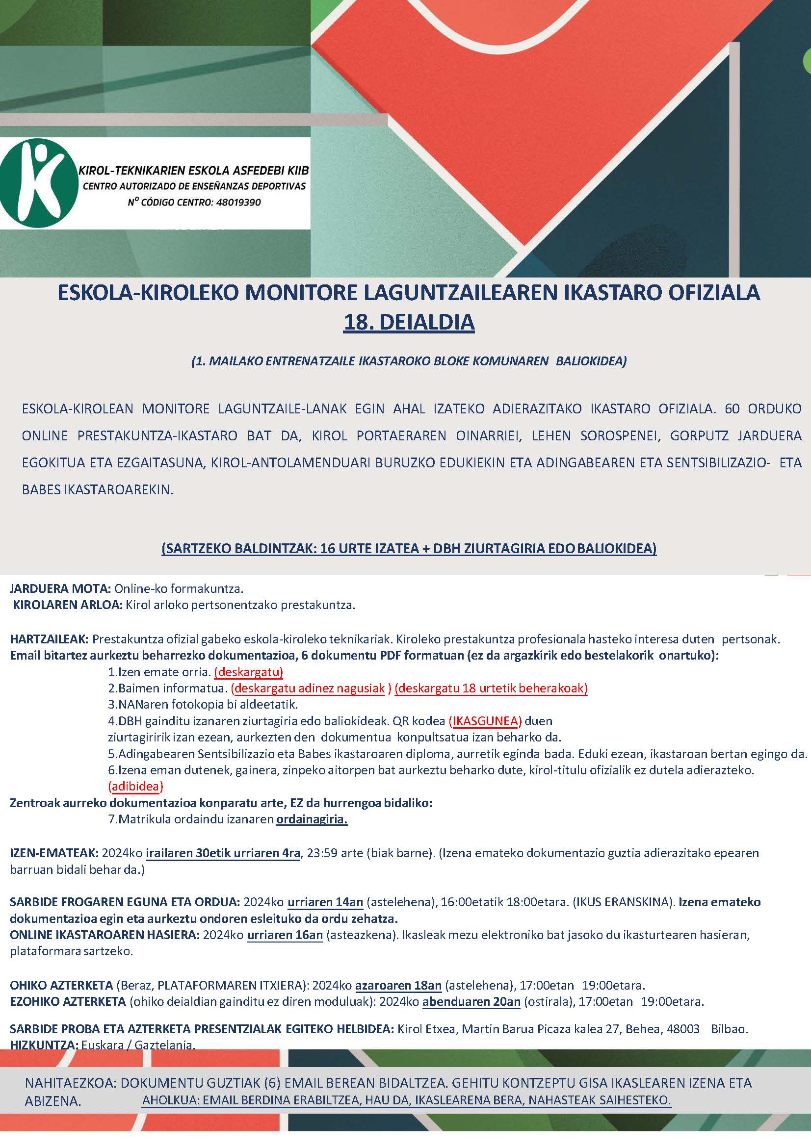 ESKOLA-KIROLEKO MONITORE LAGUNTZAILEAREN IKASTARO OFIZIALA 18. DEIALDIA