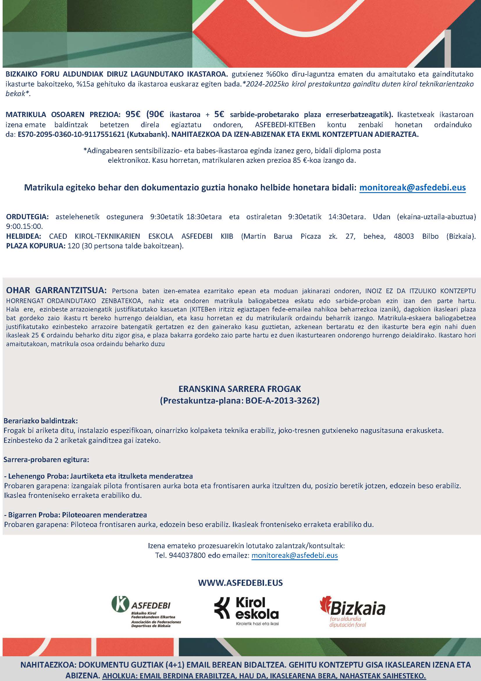 ESKOLA-KIROLEKO MONITORE LAGUNTZAILEAREN IKASTARO OFIZIALA 22. DEIALDIA - BETETA